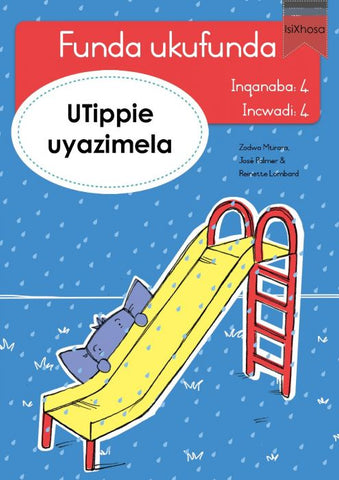 Funda ukufunda Inqanaba 4 (isiXhosa) 4: UTippie uyazimela