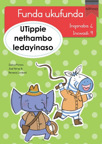 Funda ukufunda Inqanaba 4 (isiXhosa) 9: UTippie nethambo ledayinaso