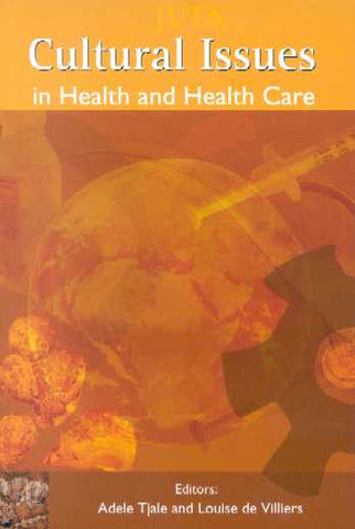 Cultural Issues in Health and Health Care,1st Edition