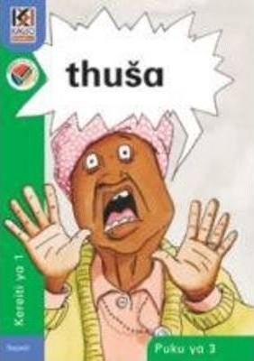 Kagiso Reader Gr 1 (Sepedi) Book 3:  thusa (NCS)