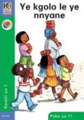 Kagiso Reader Gr 1 (Sepedi) Book 11:  Ye Kgolo le ye nnyane (NCS)