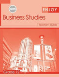 Enjoy Business Studies Grade 12 (Teacher's Guide) CAPS