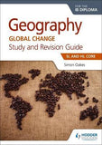 GEOG FOR THE IB DIPLOMA STUDY & REV G SL CORE