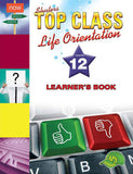 TOP CLASS LIFE ORIENTATION GRADE 12 LEARNER'S BOOK