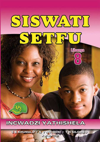 SISWATI SETFU GRADE 8 TEACHER'S GUIDE