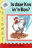 Is Daar Kos in 'n Bos? (Klankedoor Leesboek)