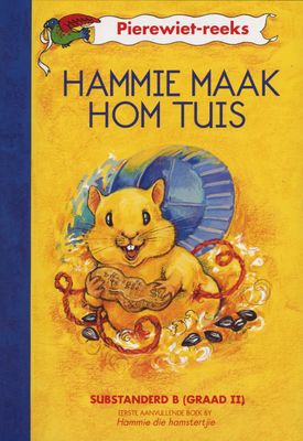 Hammie maak hom tuis (Kur 2005): Grade 2 (Afrikaans, Book)