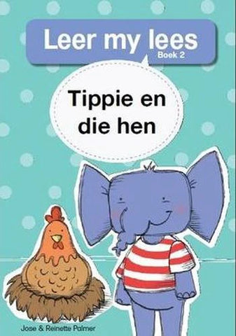 Leer my lees (Vlak1) 2: Tippie en die hen