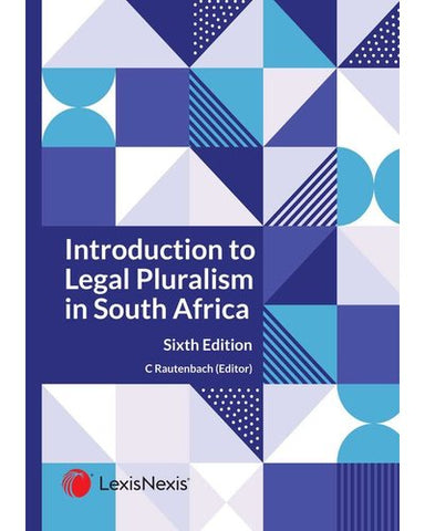 Introduction To Legal Pluralism In South Africa (Paperback, 6th Edition)