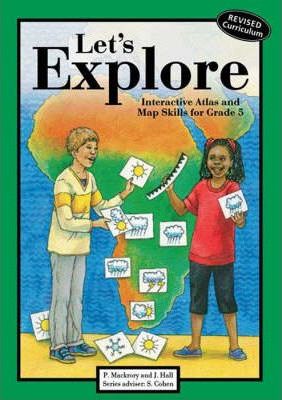 Let's Explore:  Interactive Atlas and Map Skills for Social Sciences Gr 5 (NCS)