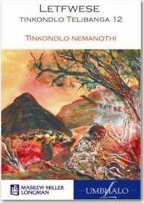 Letfwese: Tinkondlo Telibanga 12 (MML Literature- Siswati Poetry Anthology and Study Notes)