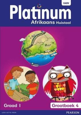 Platinum Afrikaans NKABV - Gr 1: Grootboek 4 (Afrikaans, Paperback)