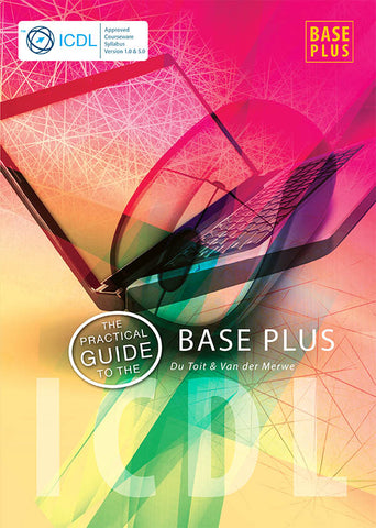 The Practical Guide to the ICDL Base Plus (e-book)
