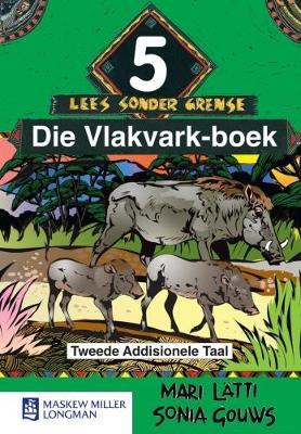 Lees Sonder Grense: Die Vlakvark-boek (Leesboek) - Gr 5 (Nas. Kur)