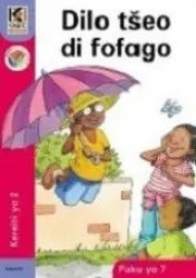 Kagiso Reader Gr 2 (Sepedi) Book 7:  Dilo tseo di fofago (Big Book) (NCS)
