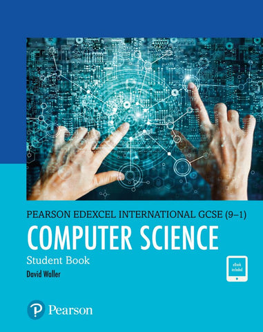 Pearson Edexcel International GCSE (9–1) Computer Science Student Book