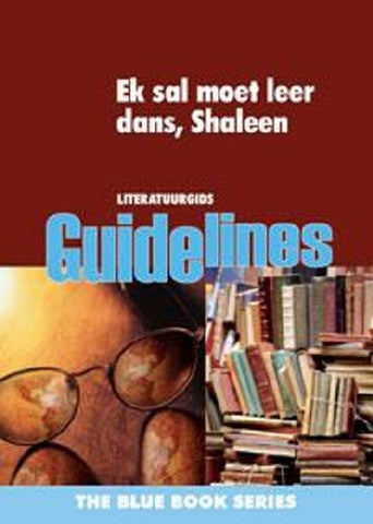 Ek sal moet leer dans, Shaleen: Gr 10 - 12