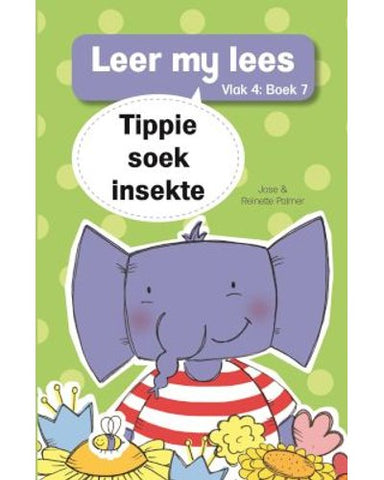 Leer my lees (Vlak4) 7: Tippie soek insekte