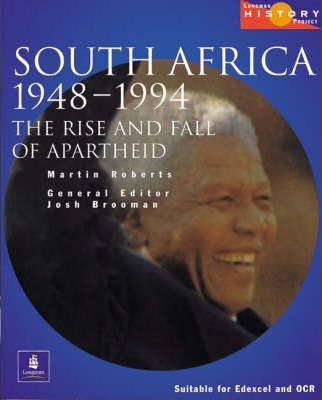 Longman History Project Series:  South Africa 1948 -94 Grade 11
