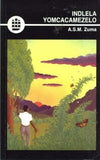 Indlela Yomcacamezelo (Poetry) (IsiZulu) (Creative Writing Series)