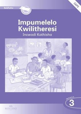 Impumelelo Kwilitheresi Ibanga 3 Incwadi Kathisha (CAPS)