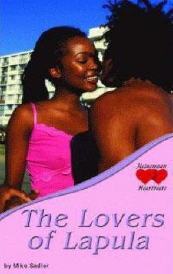 Heinemann Heartbeats: Lovers of Lapula, The