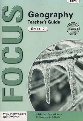 Focus Geography Grade 10 (Teacher's Guide) CAPS