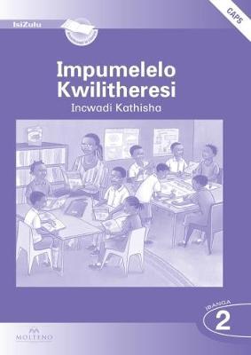 Impumelelo Kwilitheresi Ibanga 2 Teacher's Pack (Teacher's Guide and Big Book) (CAPS)