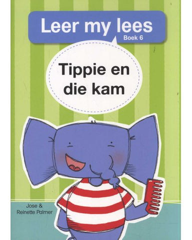 Leer my lees (Vlak1) 6: Tippie en die kam