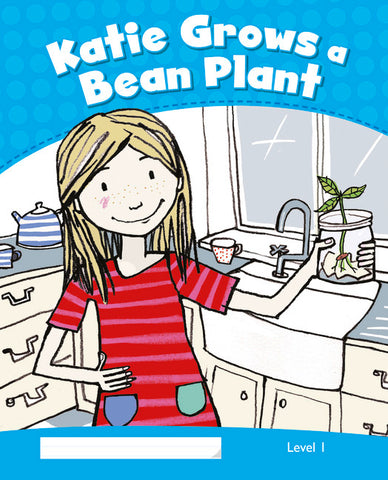 Level 1: Katie Grows a Bean Plant