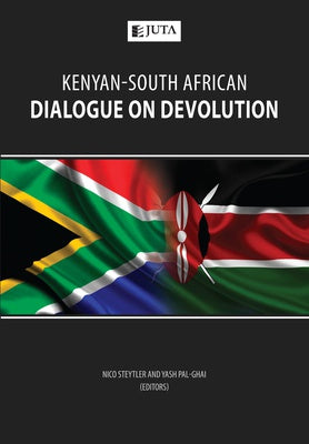 Kenyan-South African Dialogue on Devolution, 1st Edition