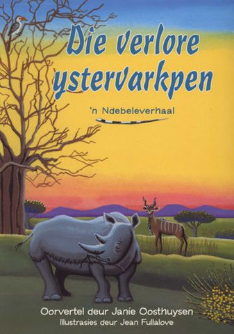 Rimpelstories Graad 5:  Die verlore ystervarkpen (Nas. Kur)