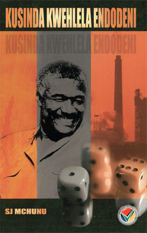 Kusinda Kwehlela Endodeni (Grade 12 setwork) (Printed book.)