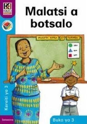 Kagiso Reader Gr 3 (Setswana) Book 3:  Malatsi a botsalo (NCS)