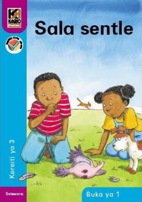 Kagiso Reader Gr 3 (Setswana) Book 1:  Sala sentle (NCS)