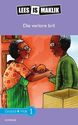 Lees is Maklik Grade 4: Die Verlore Bril (NKABV)(Reader)