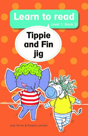 Learn to read (Level 1) 3: Tippie and Fin jig