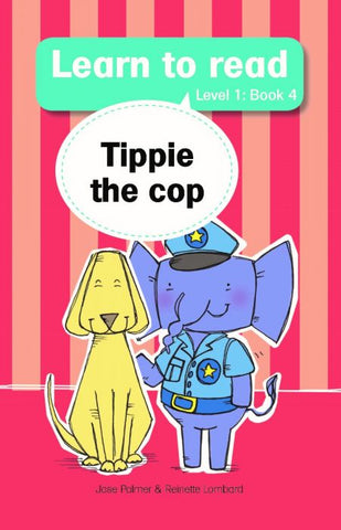 Learn to read (Level 1) 4: Tippie the cop