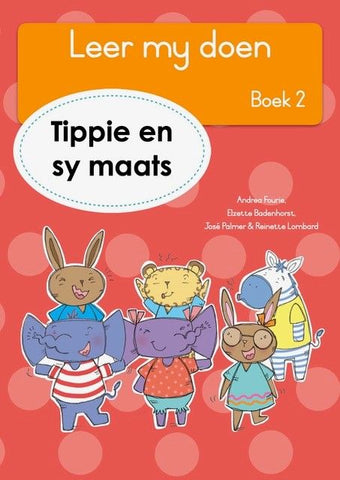 Leer my doen, Boek 2: Tippie en sy maats