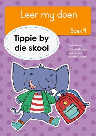 Leer my doen, Boek 9: Tippie by die skool