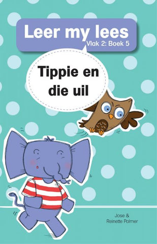 Leer my lees (Vlak2) 5: Tippie en die uil