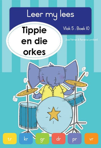 Leer my lees (Vlak 5) 10: Tippie en die orkes
