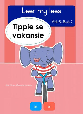 Leer my lees (Vlak 5) 2: Tippie se vakansie