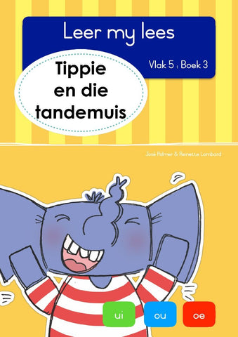 Leer my lees (Vlak 5) 3: Tippie en die tandemuis