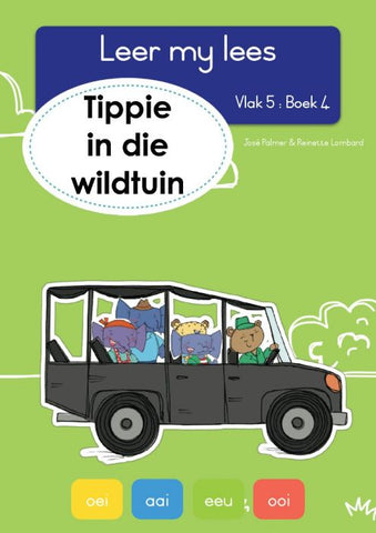 Leer my lees (Vlak 5) 4: Tippie in die wildtuin