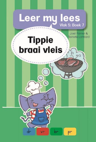 Leer my lees (Vlak 5) 7: Tippie braai vleis