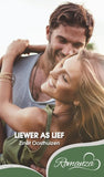 Liewer as lief