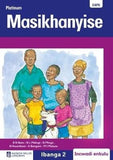 Platinum Masikhanyise: Ibanga 2: Grade 2: Big book (Xhosa, Paperback)