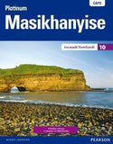 Platinium masikhanyise: Gr 10: (Learner's Book)