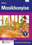 Platinum Masikhanyise: Ibanga 1: Grade 1: Reader (Xhosa, Paperback)